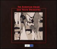 European Union Jazz Youth Orchestra von Jazz Youth Orchestra