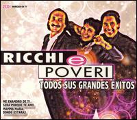 Todos Sus Grandes Exitos von Ricchi e Poveri