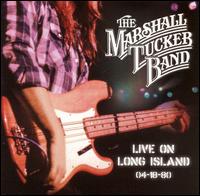 Live on Long Island: 4-18-80 von The Marshall Tucker Band