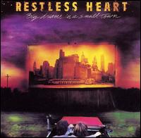 Big Dreams In A Small Town von Restless Heart