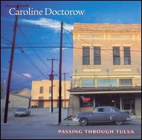 Passing Through Tulsa von Caroline Doctorow