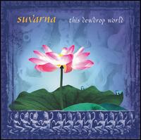 This Dew Drop World [White Swan] von Suvarna