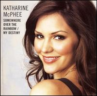 Somewhere Over the Rainbow/My Destiny von Katharine McPhee