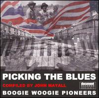 Picking the Blues: Boogie Woogie Pioneers von John Mayall