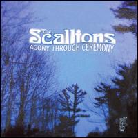 Agony Through Ceremony von The Scallions