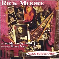 Slow Burnin' Fire von Rick Moore