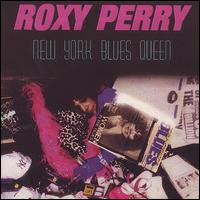 New York Blues Queen von Roxy Perry