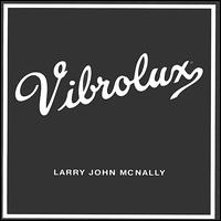 Vibrolux von Larry John McNally