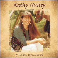 If Wishes Were Horses von Kathy Hussey