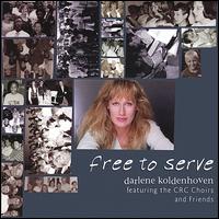 Free to Serve von Darlene Koldenhoven