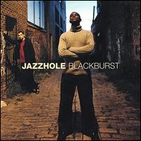 Blackburst von Jazzhole