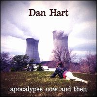 Apocalypse Now and Then von Dan Hart