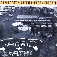 Nothing Lasts Forever von Copperpot