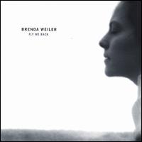 Fly Me Back von Brenda Weiler