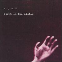 Light in the Aisles von T. Griffin