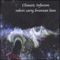 Climatic Infusion von Robert Carty