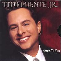 Here's to You/Para Ti von Tito Puente, Jr.