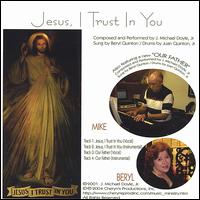 Jesus, I Trust in You von Beryl Quinton