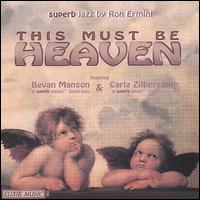 This Must Be Heaven von Bevan Manson