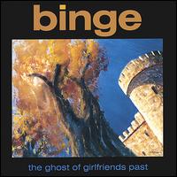 Ghost of Girlfriends Past von Binge