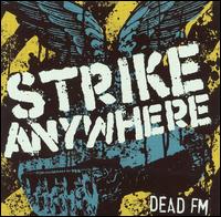 Dead FM von Strike Anywhere