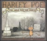 Dead and the Naked von Harley Poe