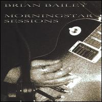 Morningstar Sessions von Brian Bailey