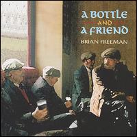 Bottle and a Friend von Brian Freeman