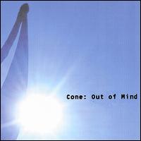 Out of Mind von Cone