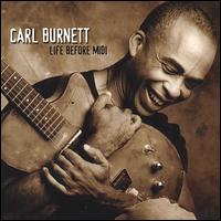 Life Before MIDI von Carl Burnett