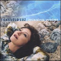 Missing Water von Consuelo Luz