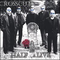 Half Alive von Crosscut