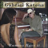 Rumors Have It von Gabriel Katona