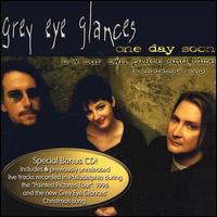 One Day Soon von Grey Eye Glances