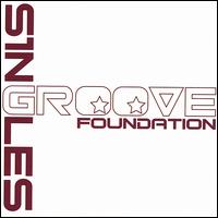 Singles von Groove Foundation