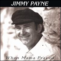 When Mama Prayed von Jimmy Payne