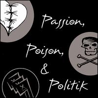 Passion, Poison, And Politik von John Raymond Pollard