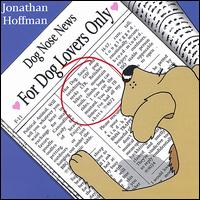 For Dog Lovers Only von Jonathan Hoffman