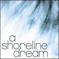 Shoreline Dream von A Shoreline Dream