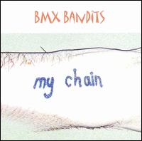 My Chain von BMX Bandits