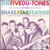 Shake a Tail Feather: The Complete One-Derful Recordings von The Five Du-Tones