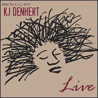 Live von K.J. Denhert