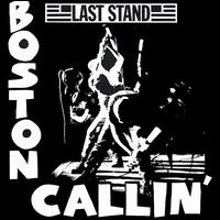 Boston Callin' von Last Stand