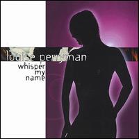 Whisper My Name von Louise Perryman