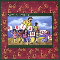 Friends von Mack Bailey