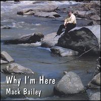 Why I'm Here von Mack Bailey