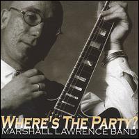 Where's the Party von Marshall Lawrence