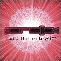 Visit the Entropics! von Parallax