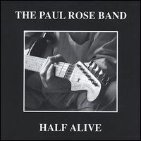 Half Alive von Paul Rose