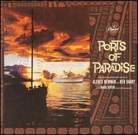 Ports of Paradise von Alfred Newman